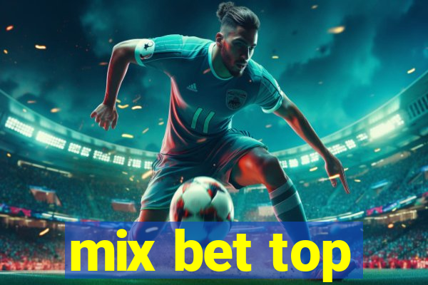 mix bet top